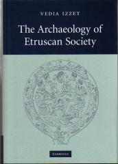 THE ARCHAEOLOGY OF ETRUSCAN SOCIETY