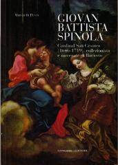 GIOVAN BATTISTA SPINOLA: CARDINANAL SAN CESAREO (1646-1719) : COLLEZIONISTA E MECENATE DI BACICCIO