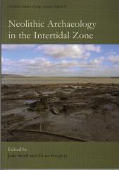 NEOLITHIC ARCHAEOLOGY IN THE INTERTIDAL ZONE