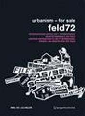 URBANISM   FOR SALE. FELD72 ARCHITECTURE,DESIGN,PROJECTS AUSTRIAN CONTRIBUTION TO THE 7TH INTERNATIONAL