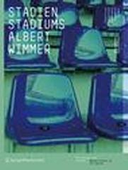 ALBERT WIMMER. STADIEN / STADIUMS MARKETPLACES OF THE FUTURE