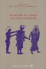 PROBLÈMES DU GENRE EN GRÈCE ANCIENNE
