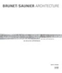 BRUNET SAUNIER ARCHITECTURE AU-DELÀ DES APPRENCES