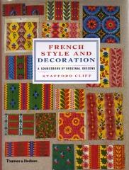 FRENCH STYLE AND DECORATION : A SOURCEBOOK OF ORIGINAL DESIGNS