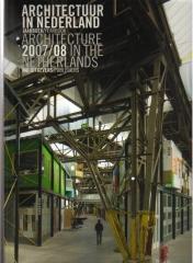 ARCHITECTURE IN THE NETHERLANDS 2007-08 YEARBOOK