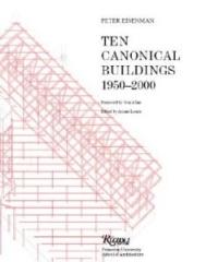 TEN CANONICAL BUILDINGS: 1950-2000