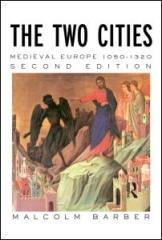 THE TWO CITIES: MEDIEVAL EUROPE 1050-132