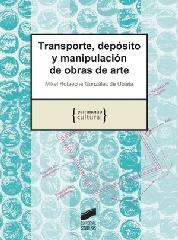 TRANSPORTE, DEPÓSITO Y MANIPULACIÓN DE OBRAS DE ARTE