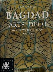 BAGDAD ARTS DECO ARCHITECTURES DE BRIQUE 1920-1950