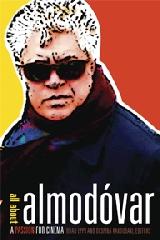 ALL ABOUT ALMODÓVAR "A PASSION FOR CINEMA"