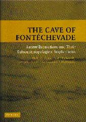 THE CAVE OF FONTECHEVADE "A NEW INVESTIGATION OF THE SITE AND ITS PALEOANTHROPOLOGICAL"