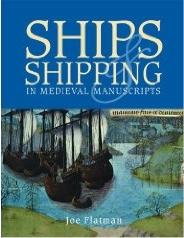 SHIPS AND SHIPPING IN MEDIEVAL MANUSCRIPTS