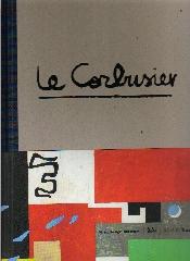 LE CORBUSIER: ART AND ARCHITECTURE
