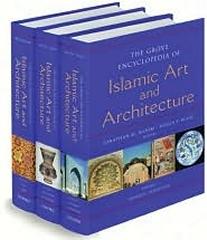 GROVE ENCYCLOPEDIA OF ISLAMIC ART & ARCHITECTURE Vol.1-3