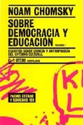 SOBRE DEMOCRACIA Y EDUCACIÓN "ESCRITOS SOBRE CIENCIA Y ANTROPOLOGÍA DEL ENTORNO CULTURAL"