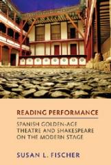 READING PERFORMANCE "SPANISH GOLDEN-AGE THEATRE AND SHAKESPEARE ON THE MODERN STAGE"