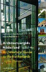 ARCHITECTURAL GUIDE TO THE NETHERLANDS 1980-PRESENT