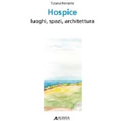 HOSPICE LUOGHI SPACI ARCHITTETURA