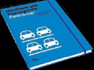 PARKING STRUCTURES CONSTRUCTION AND DESIGN MANUAL