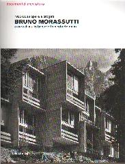 BRUNO MORASSUTTI 1920-2008 OPERA E PROGETTI