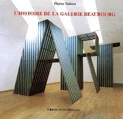 L'HISTOIRE DE LA GALERIE BEAUBOURG Vol.1-3
