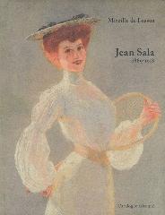 JEAN SALA (1869-1918) - CATALOGUE RAISONNÉ