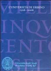 L'UNIVERSITÀ DI URBINO 1506-2006: LA STORIAI SAPERI FRA TRADIZIONE E INNOVAZIONE