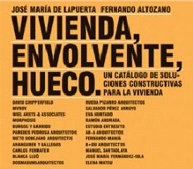 VIVIENDA, ENVOLVENTE, HUECO "UN CATÁLOGO DE SOLUCIONES CONSTRUCTIVAS PARA LA VIVIENDA"