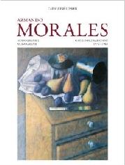 ARMANDO MORALES Vol.1-3 "MONOGRAPH AND CATALOGUE RAISONNE, 1974 - 2004"