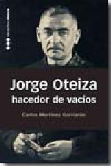 JORGE OTEIZA, HACEDOR DE VACÍOS