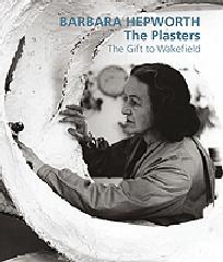 BARBARA HEPWORTH. THE PLASTERS "THE GIFT TO WAKEFIELD"