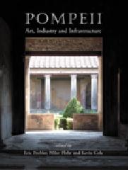 POMPEII - ART, INDUSTRY AND INFRASTRUCTURE