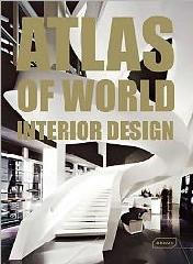 ATLAS OF WORLD INTERIOR DESIGN