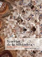 YESERÍAS DE LA ALHAMBRA "HISTORIA, TÉCNICA Y CONSERVACIÓN"