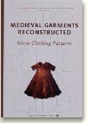 MEDIEVAL GARMENTS RECONSTRUCTED "NORSE CLOTHING PATTERNS"