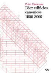 DIEZ EDIFICIOS CANÓNICOS 1950-2000