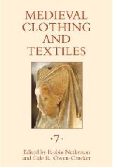 MEDIEVAL CLOTHING AND TEXTILES Vol.7