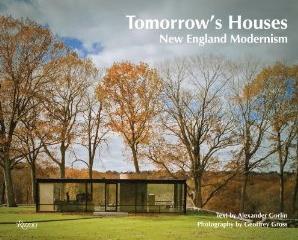 TOMORROW'S HOUSES "NEW ENGLAND MODERNISM"