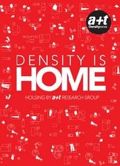 DENSITY IS HOME - HOUSING BY A+T RESEARCH GROUP,