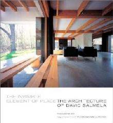 INVISIBLE ELEMENT OF PLACE: THE ARCHITECTURE OF DAVID SALMELA