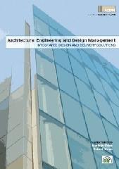 INTEGRATED DESIGN AND DELIVERY SOLUTIONS "ARCHITECTURAL ENGINEERING AND DESIGN MANAGEMENT"