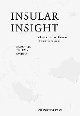 INSULAR INSIGHT: WHERE ART AND ARCHITECTURE CONSPIRE WITH NATURE