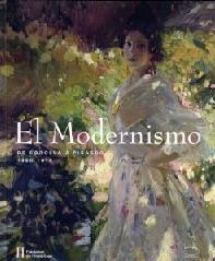 EL MODERNISMO, DE SOROLLA À PICASSO, 1880-1918