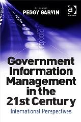GOVERNMENT INFORMATION MANAGEMENT IN THE 21ST CENTURY "INTERNATIONAL PERSPECTIVES"