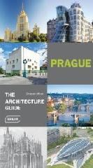 PRAGUE - THE ARCHITECTURE GUIDE