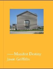 MANIFEST DESTINY: "A GUIDE TO THE ESSENTIAL INDIFFERENCE OF AMERICAN SUBURBAN HOUSI"