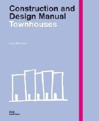 TOWNHOUSES CONSTRUCTION AND DESIGN MANUAL