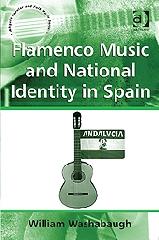 FLAMENCO MUSIC AND NATIONAL IDENTITY IN SPAIN