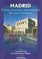 MADRID, CALLES, RINCONES Y MONUMENTOS DEL CASCO HISTÓRICO