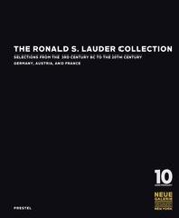 THE RONALD S. LAUDER COLLECTION. SELECTIONS FROM THE 3RD CENTURY BC TO THE 20 TH CENTURY "GERMANY, FRANCIA  AND FRANCE"